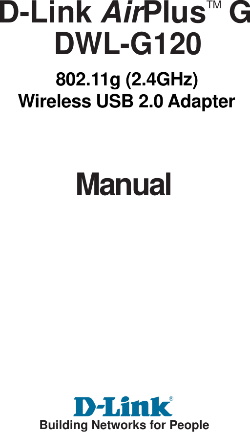 ManualBuilding Networks for People 802.11g (2.4GHz) Wireless USB 2.0 Adapter     DWL-G120D-Link AirPlus   GTM