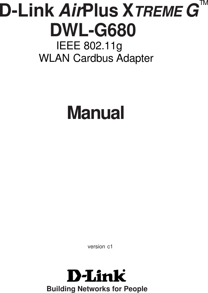 ManualBuilding Networks for People        IEEE 802.11g DWL-G680 D-Link AirPlus XTREME GTMWLAN Cardbus Adapterversion c1