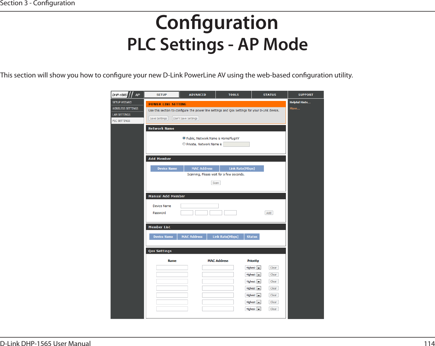 114D-Link DHP-1565 User ManualSection 3 - CongurationCongurationThis section will show you how to congure your new D-Link PowerLine AV using the web-based conguration utility.PLC Settings - AP Mode