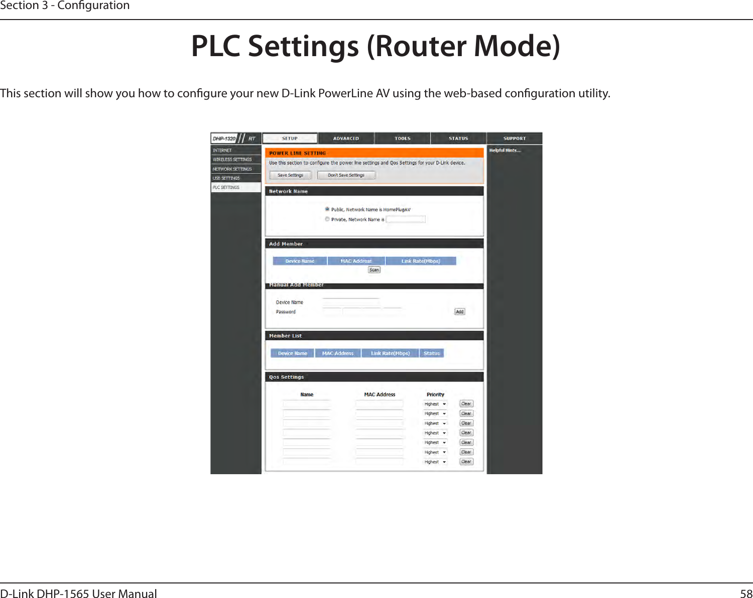 58D-Link DHP-1565 User ManualSection 3 - CongurationThis section will show you how to congure your new D-Link PowerLine AV using the web-based conguration utility.PLC Settings (Router Mode)