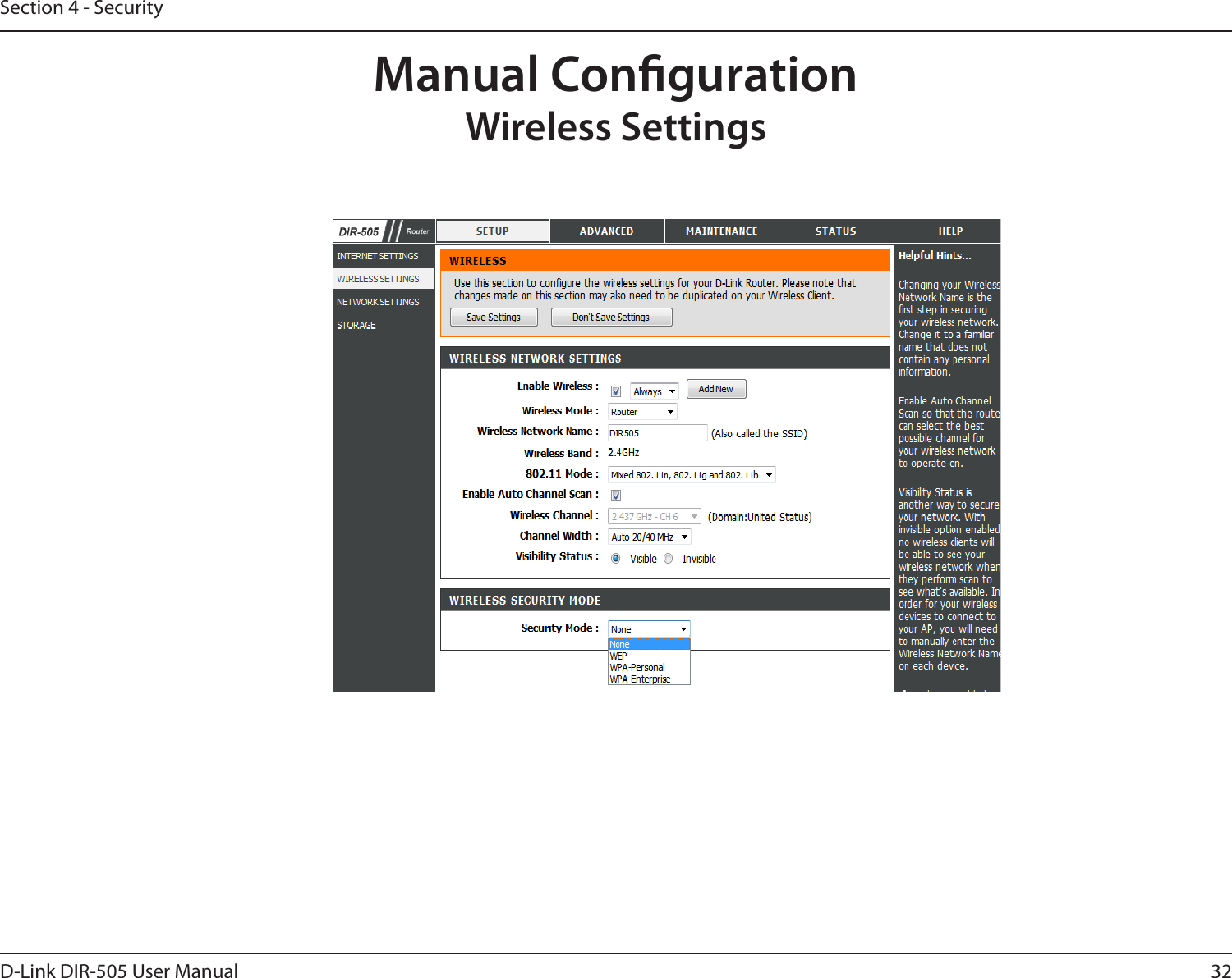 32D-Link DIR-505 User ManualSection 4 - SecurityManual CongurationWireless Settings