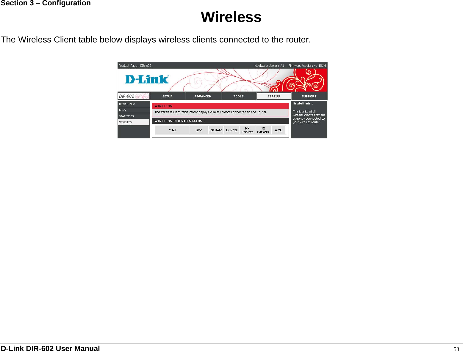 Section 3 – Configuration  Wireless  The Wireless Client table below displays wireless clients connected to the router.                D-Link DIR-602 User Manual                                                                                               53 