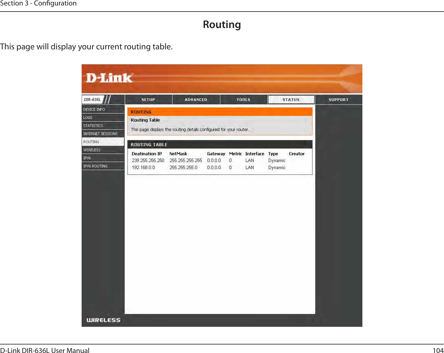 104D-Link DIR-636L User ManualSection 3 - CongurationRoutingThis page will display your current routing table.