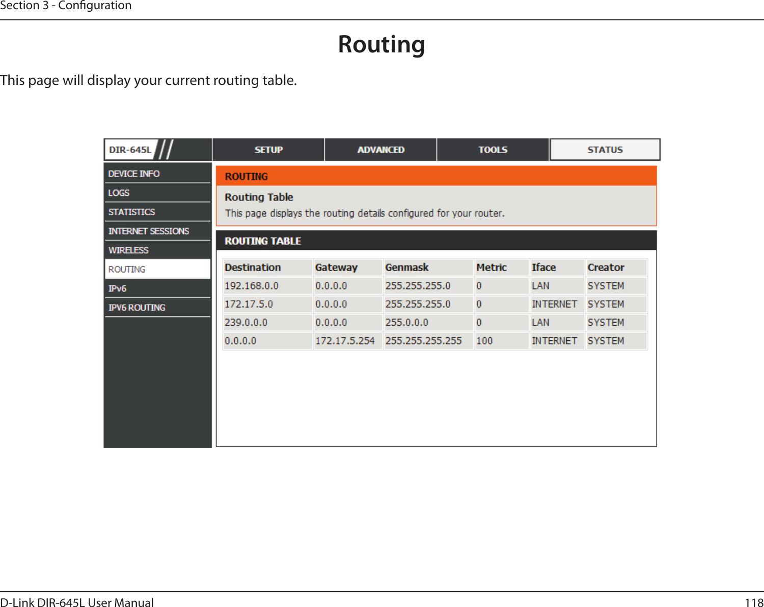 118D-Link DIR-645L User ManualSection 3 - CongurationRoutingThis page will display your current routing table.