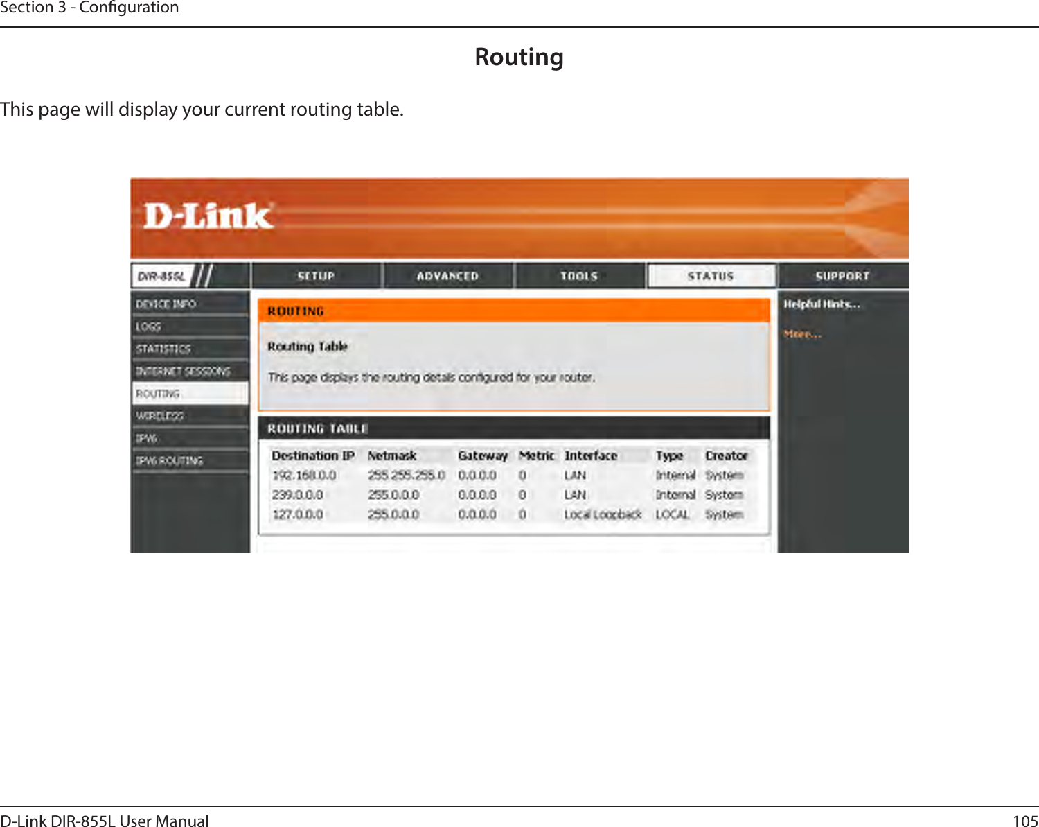 105D-Link DIR-855L User ManualSection 3 - CongurationRoutingThis page will display your current routing table.
