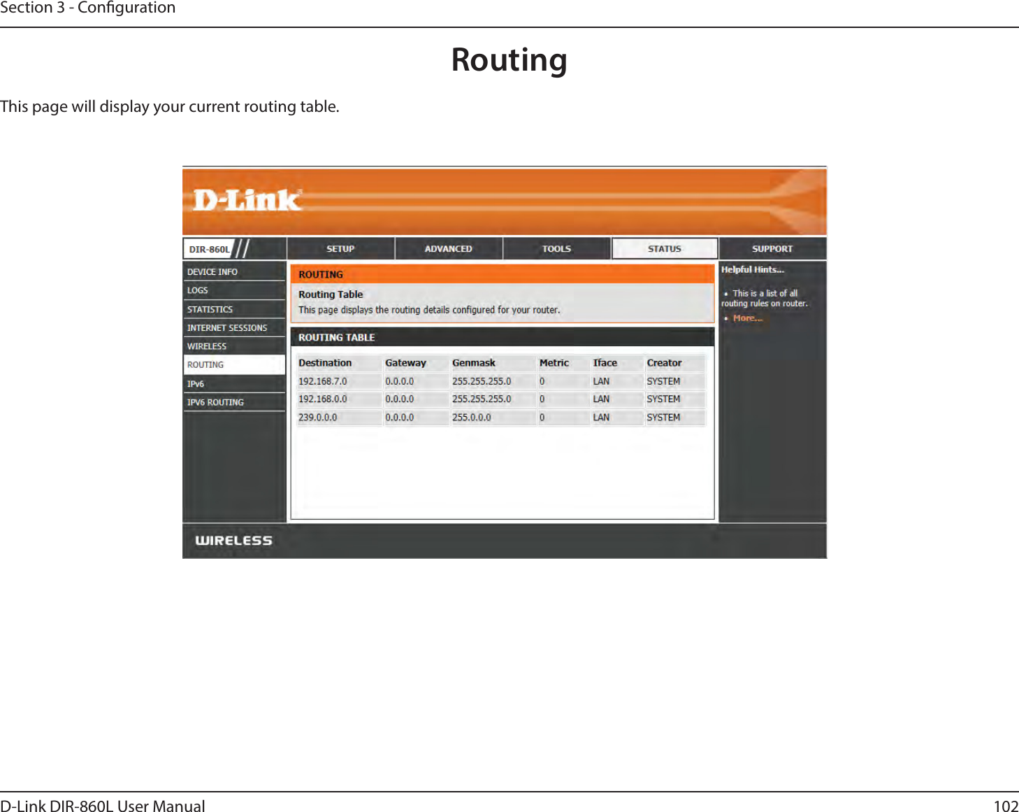 102D-Link DIR-860L User ManualSection 3 - CongurationRoutingThis page will display your current routing table.