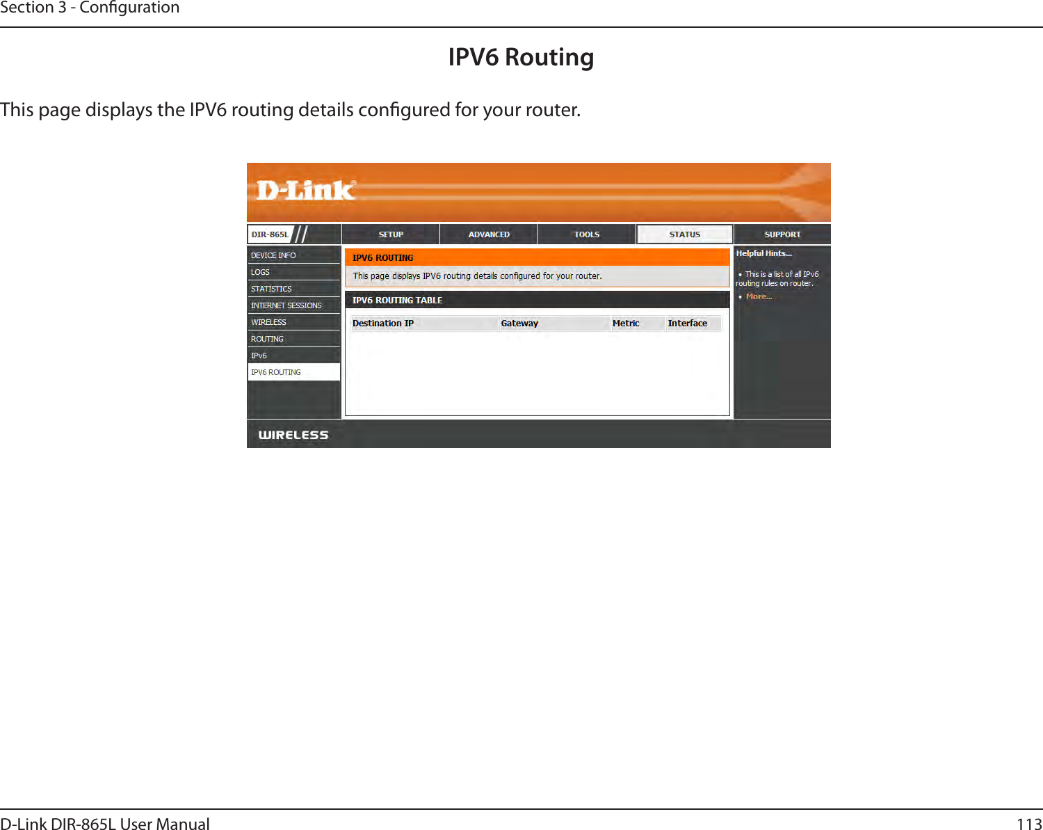 113D-Link DIR-865L User ManualSection 3 - CongurationIPV6 RoutingThis page displays the IPV6 routing details congured for your router. 