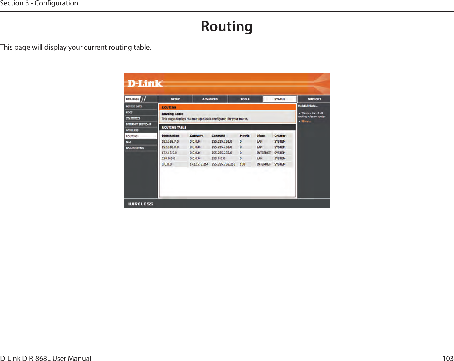 103D-Link DIR-868L User ManualSection 3 - CongurationRoutingThis page will display your current routing table.
