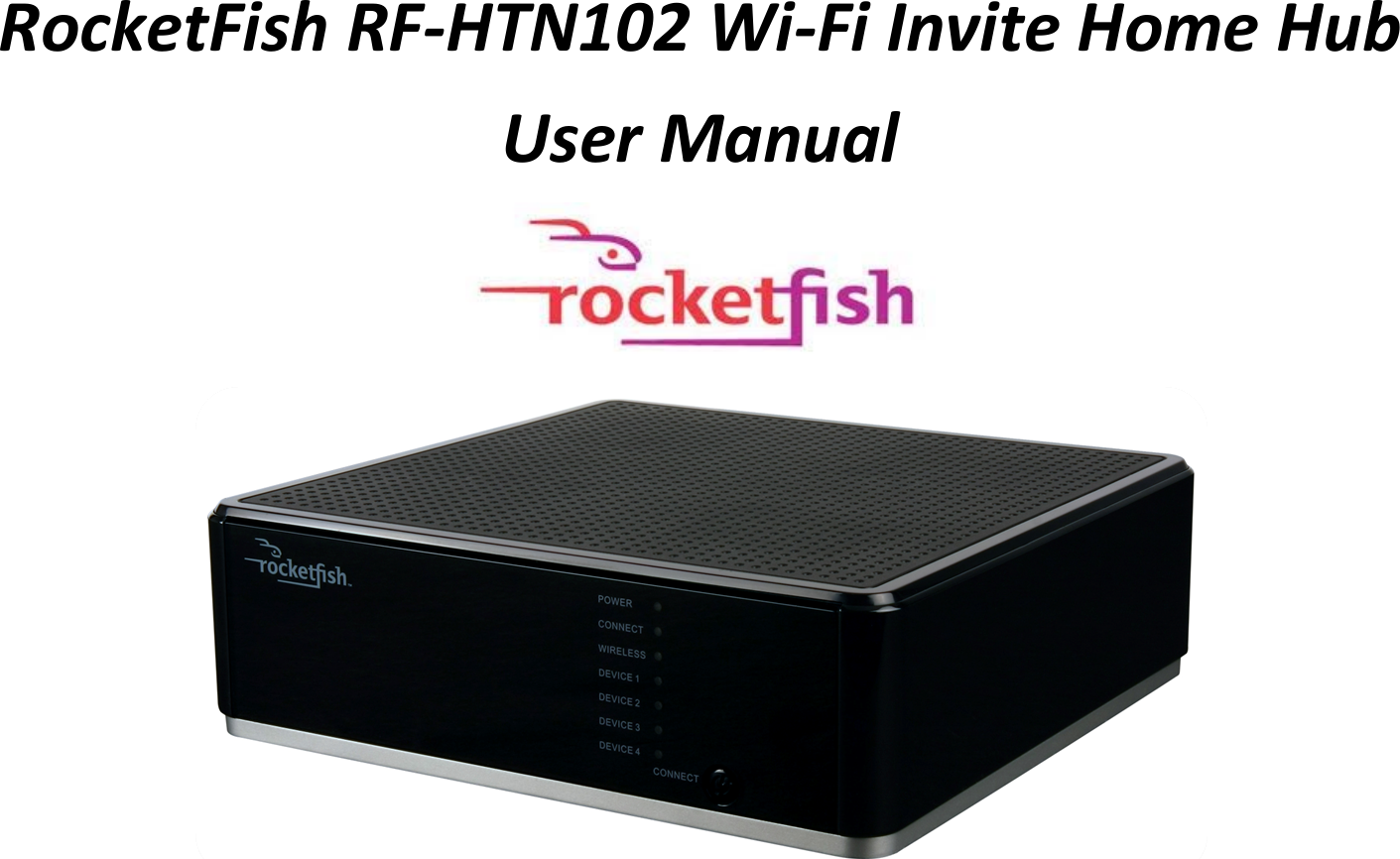 RocketFish RF-HTN102 Wi-Fi Invite Home Hub User Manual   