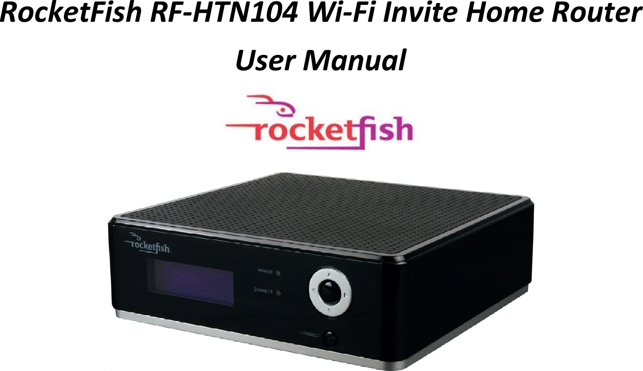 RocketFish RF-HTN104 Wi-Fi Invite Home Router User Manual   