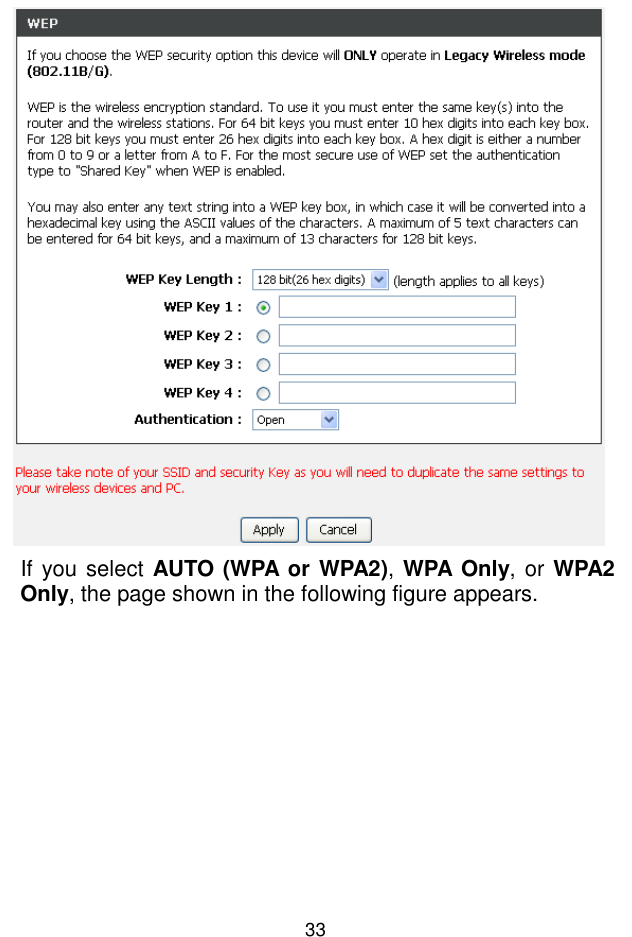 錯誤錯誤錯誤錯誤!  尚未定義樣式尚未定義樣式尚未定義樣式尚未定義樣式。。。。 33  If you select AUTO (WPA or WPA2), WPA Only, or WPA2 Only, the page shown in the following figure appears. 