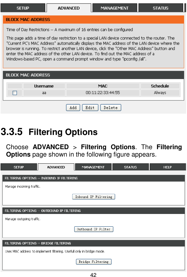 錯誤錯誤錯誤錯誤!  尚未定義樣式尚未定義樣式尚未定義樣式尚未定義樣式。。。。 42  3.3.5  Filtering Options Choose  ADVANCED  &gt;  Filtering  Options.  The  Filtering Options page shown in the following figure appears.  