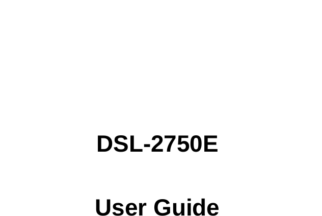      DSL-2750E User Guide  