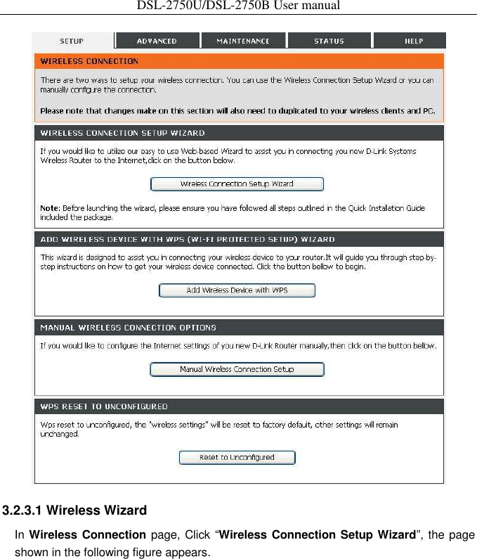 DSL-2750U/DSL-2750B User manual   3.2.3.1 Wireless Wizard   In Wireless Connection page, Click “Wireless Connection Setup Wizard”, the page shown in the following figure appears.