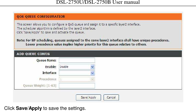 DSL-2750U/DSL-2750B User manual     Click Save/Apply to save the settings.