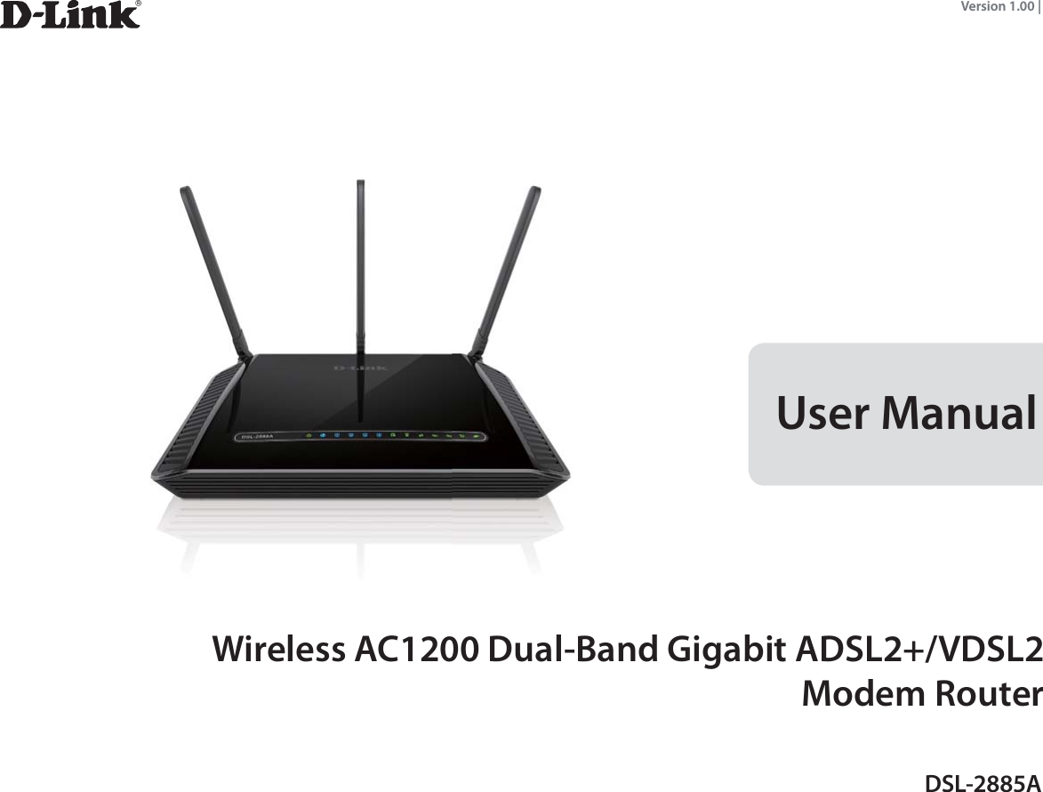 Version 1.00 | User ManualDSL-2885AWireless AC1200 Dual-Band Gigabit ADSL2+/VDSL2 Modem Router