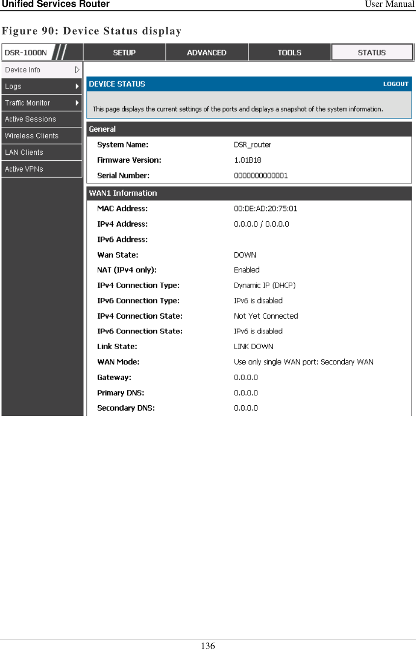 Unified Services Router   User Manual 136  Figure 90: Device Status display   