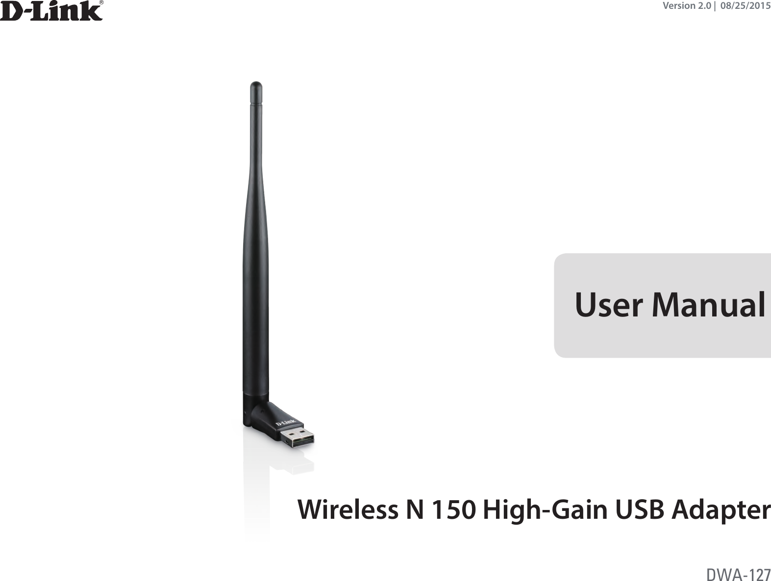 Version 2.0 |  08/25/2015DWA-127User ManualWireless N 150 High-Gain USB Adapter