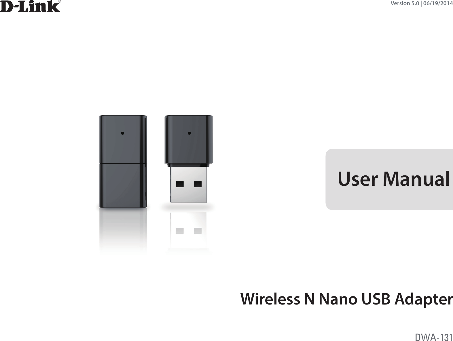 Version 5.0 | 06/19/2014DWA-131User ManualWireless N Nano USB Adapter