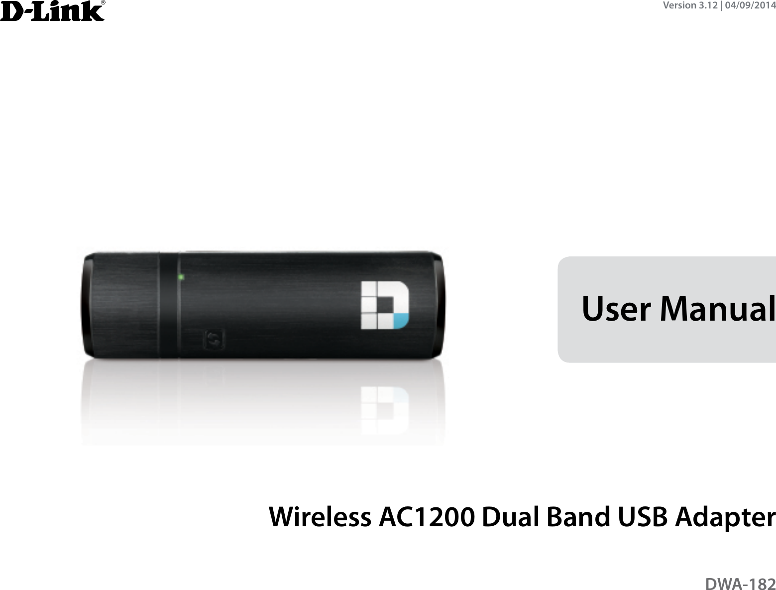DWA-182User ManualVersion 3.12 | 04/09/2014Wireless AC1200 Dual Band USB Adapter