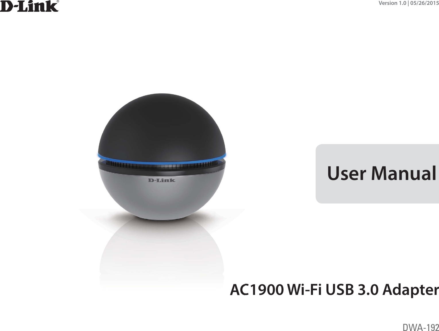 Version 1.0 | 05/26/2015DWA-192 User ManualAC1900 Wi-Fi USB 3.0 Adapter