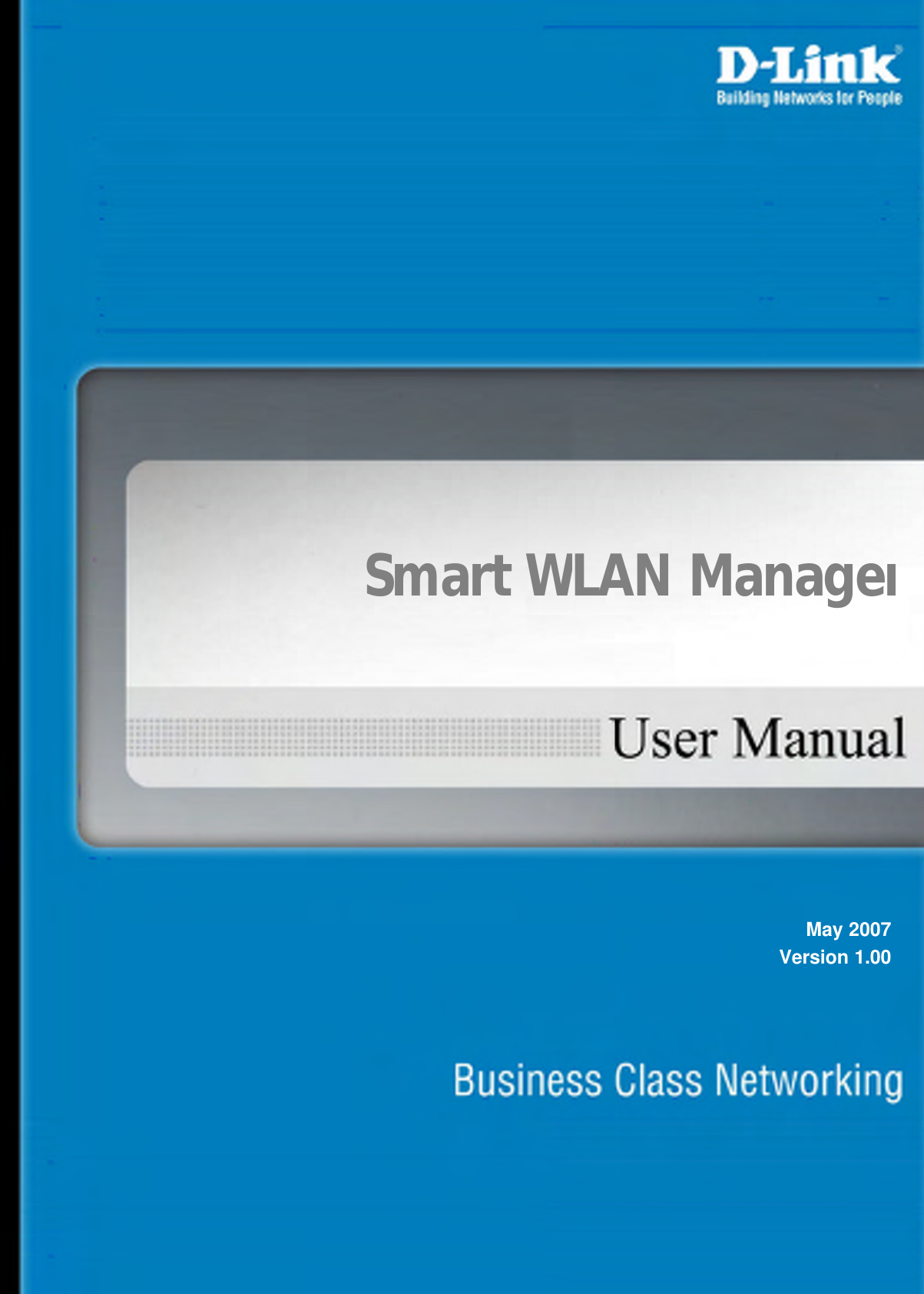                          Smart WLAN ManagerMay 2007 Version 1.00 