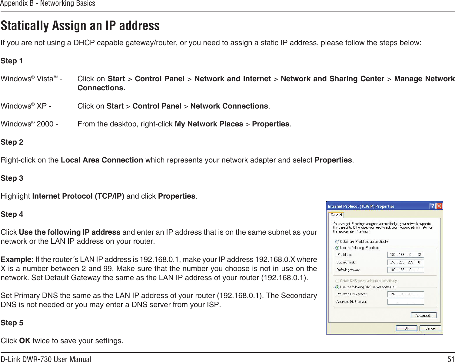 51D-Link DWR-730 User ManualAppendix B - Networking BasicsStatically Assign an IP address   