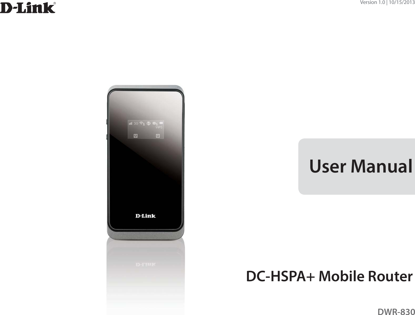 DC-HSPA+ Mobile RouterDWR-830User ManualVersion 1.0 | 10/15/2013