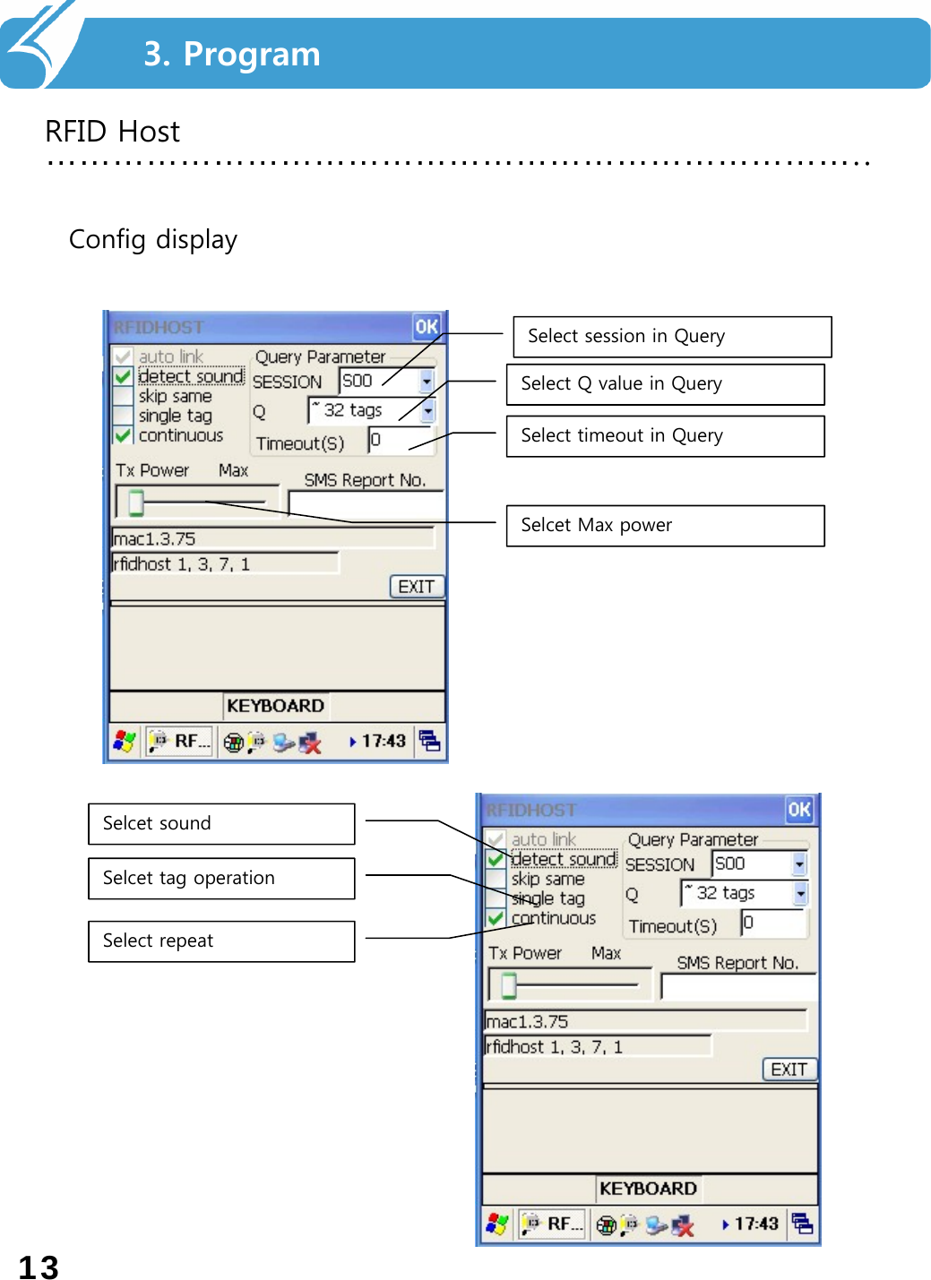 파일 저장 및 분리하기………………………………………………………………..RFID Host3. ProgramConfig displaySelect session in QuerySelect Q value in QuerySelect timeout in QuerySelcet Max powerSelcet soundSelcet tag operationSelect repeat13