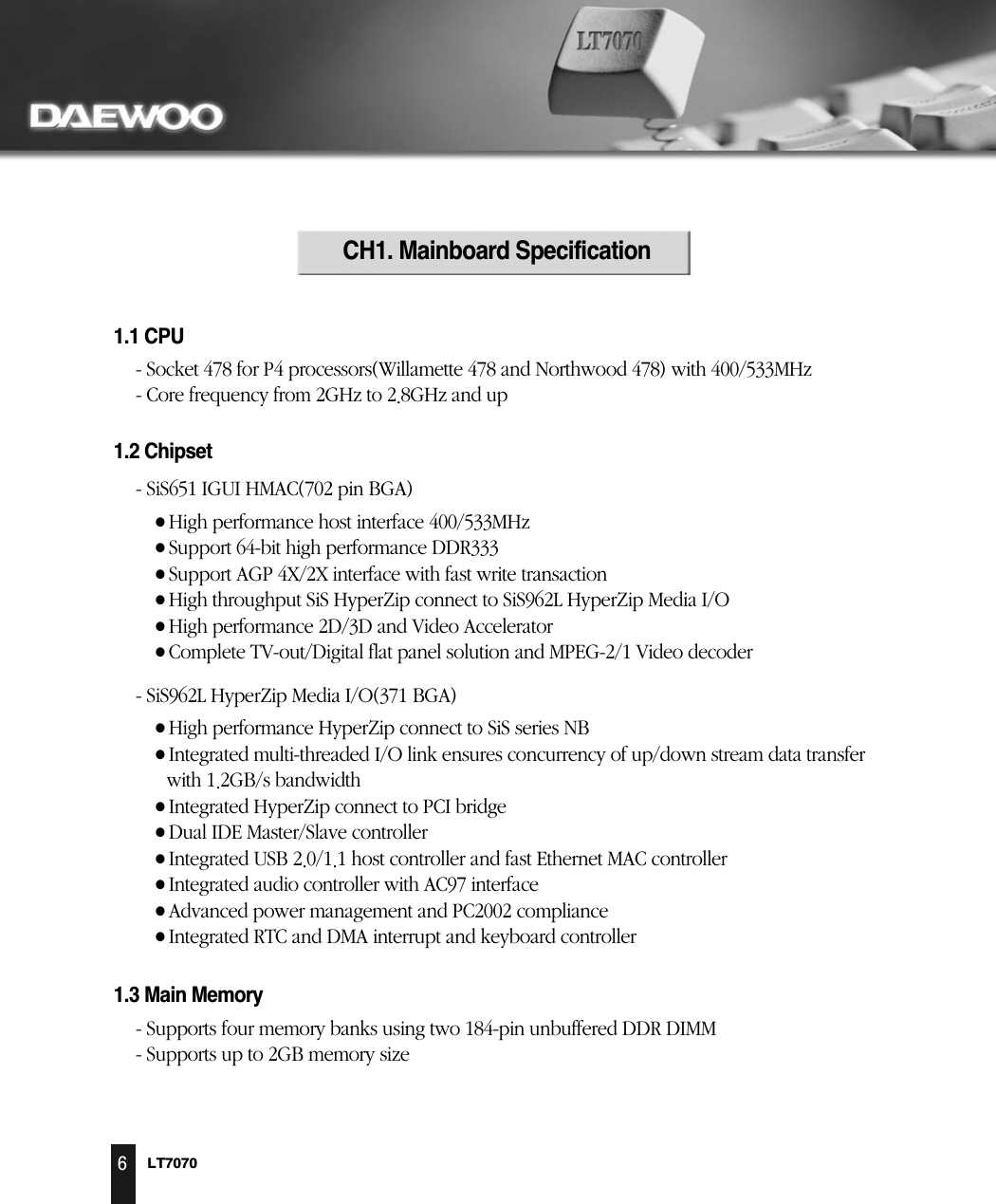 CH1. Mainboard Specification1.1 CPU1.3 Main Memory1.2 ChipsetLT70706