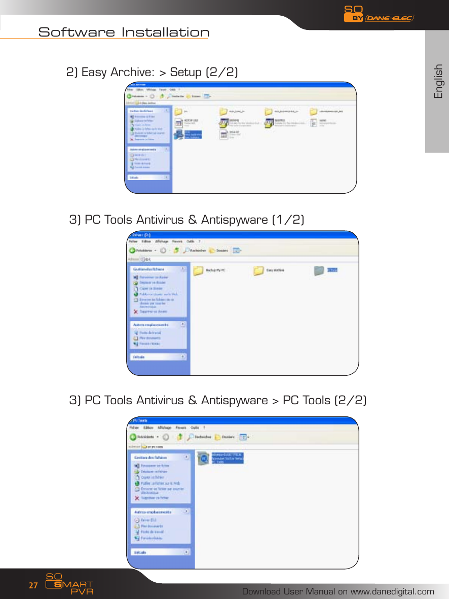 EnglishDownload User Manual on www.danedigital.com27Software Installation3) PC Tools Antivirus &amp; Antispyware (1/2)3) PC Tools Antivirus &amp; Antispyware > PC Tools (2/2)2) Easy Archive: > Setup (2/2)
