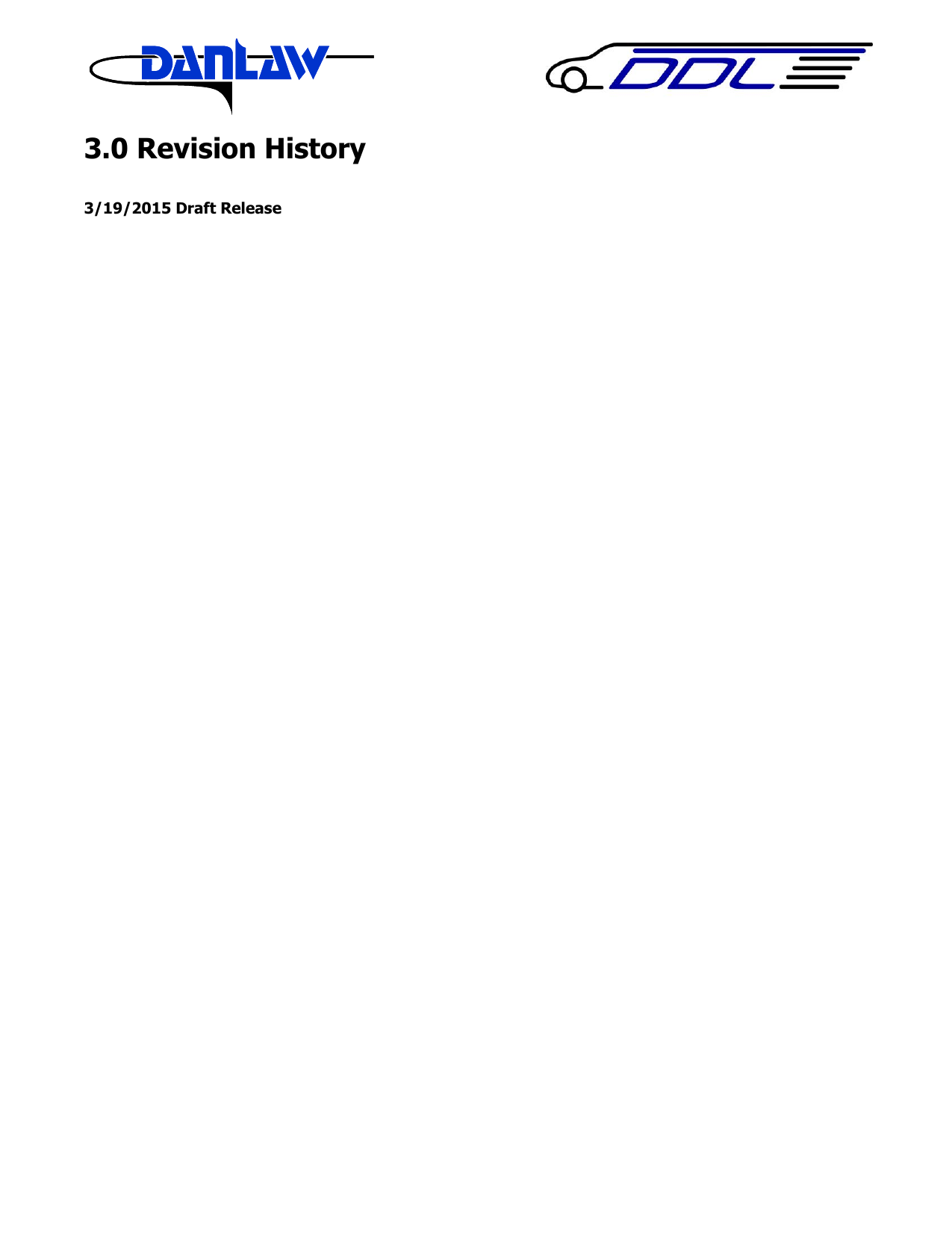    3.0 Revision History  3/19/2015 Draft Release   