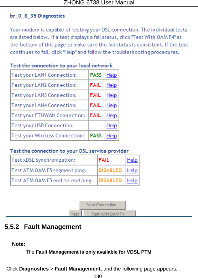 ZHONG 6738 User Manual  130    5.5.2   Fault Management Note: The Fault Management is only available for VDSL PTM   Click Diagnostics &gt; Fault Management, and the following page appears. 