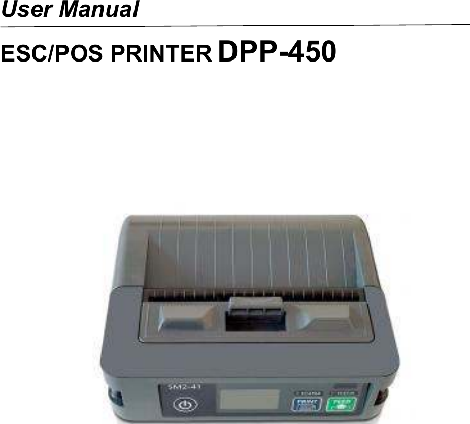        User Manual ESC/POS PRINTER DPP-450                                              