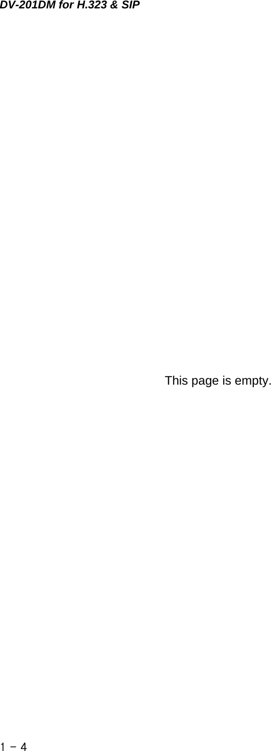 DV-201DM for H.323 &amp; SIP                  This page is empty.          1 - 4    