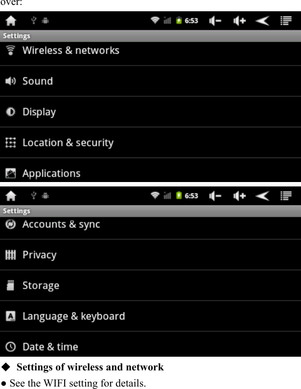   over:    ◆  Settings of wireless and network     ● See the WIFI setting for details.   