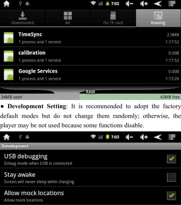    ● Development Setting: It is recommended to adopt the factory default modes but do not change them randomly; otherwise, the player may be not used because some functions disable.      