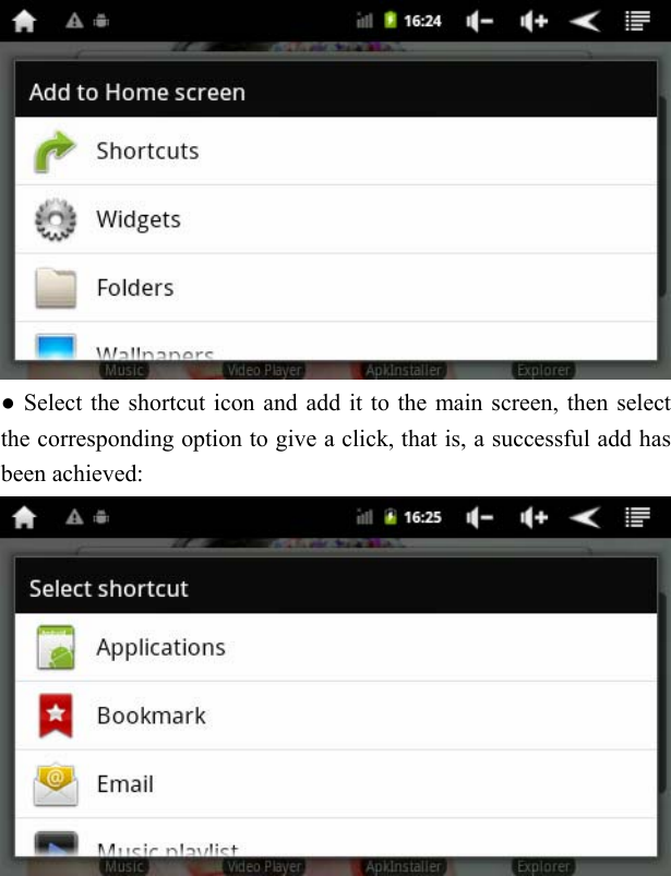    ● Select the shortcut icon and add it to the main screen, then select the corresponding option to give a click, that is, a successful add has been achieved:  