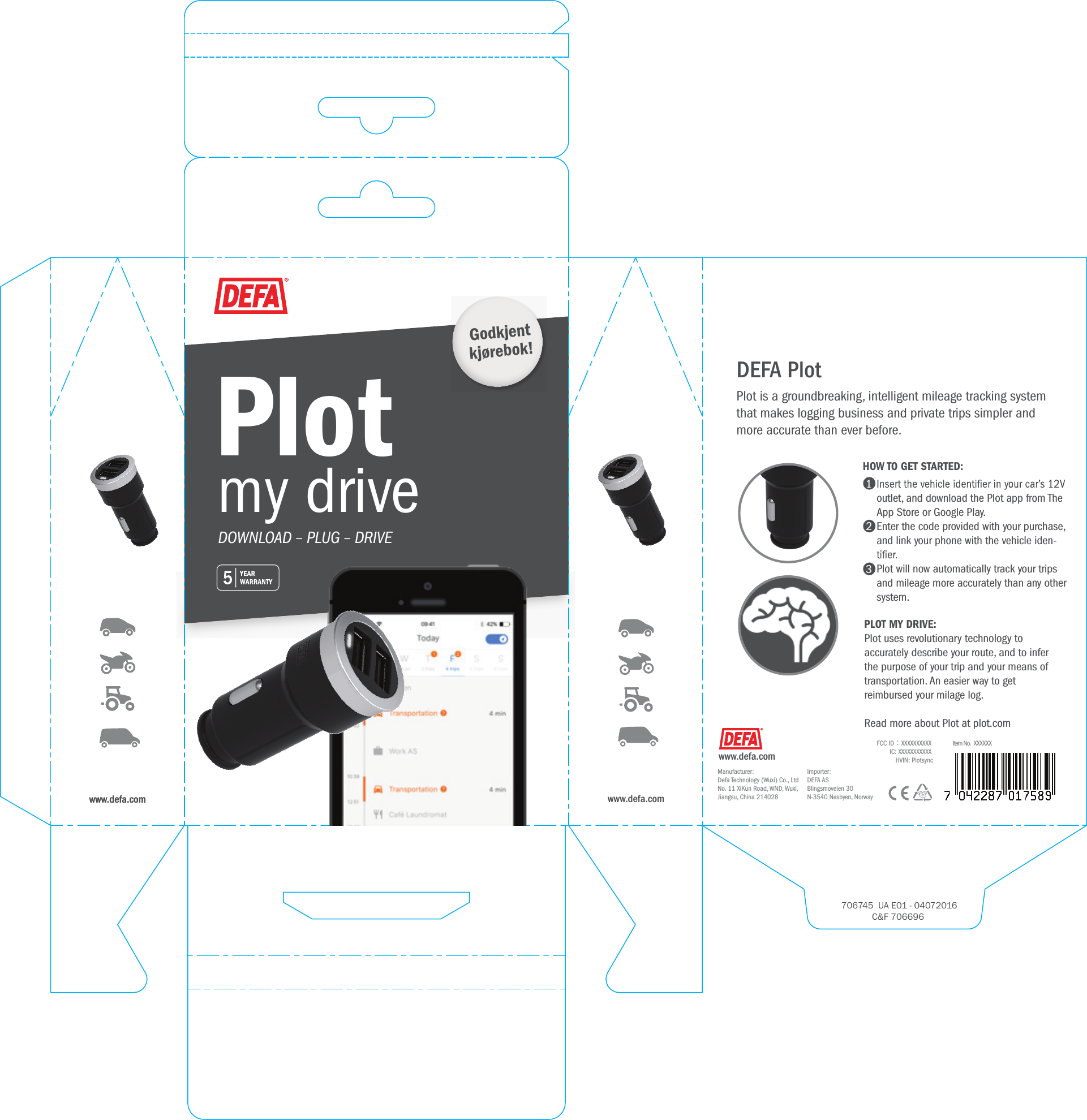 www.defa.comDEFA PlotPlot   my driveDOWNLOAD – PLUG – DRIVEwww.defa.comoutlet, and download the Plot app from The App Store or Google Play.Enter the code provided with your purchase, and link your phone with the vehicle iden-Plot will now automatically track your trips and mileage more accurately than any other system. HOW TO GET STARTED: Plot uses revolutionary technology to  accurately describe your route, and to infer the purpose of your trip and your means of transportation. An easier way to get  reimbursed your milage log.Read more about Plot at plot.comPlot is a groundbreaking, intelligent mileage tracking system that makes logging business and private trips simpler and more accurate than ever before.123PLOT MY DRIVE: www.defa.comItem No.  XXXXXXwww.defa.comManufacturer:Defa Technology (Wuxi) Co., LtdNo. 11 XiKun Road, WND, Wuxi,Jiangsu, China 214028Importer:DEFA ASBlingsmoveien 30N-3540 Nesbyen, Norway 706745  UA E01 - 04072016 C&amp;F 706696Godkjent kjørebok!FCC ID：XXXXXXXXXX IC: XXXXXXXXXXX HVIN: Plotsync