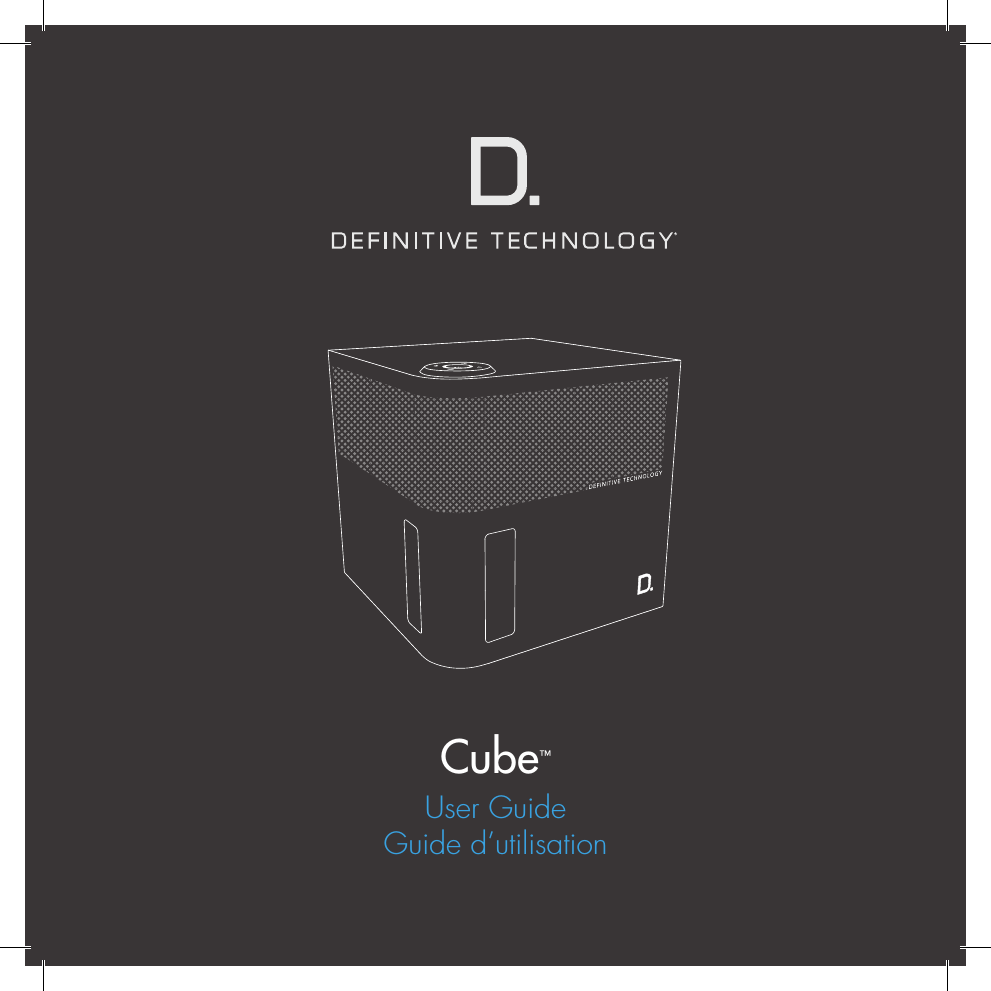 Cube&trade;User GuideGuide d&rsquo;utilisation