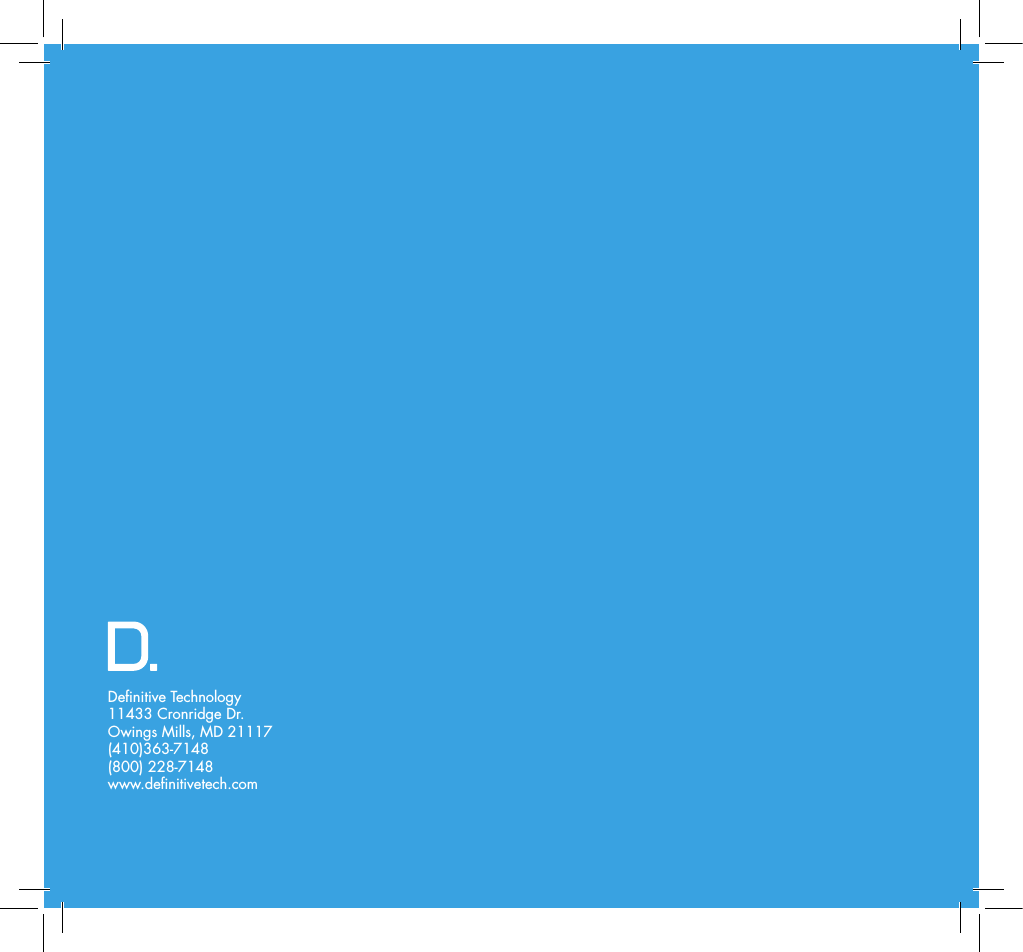 Denitive Technology 11433 Cronridge Dr. Owings Mills, MD 21117 (410)363-7148 (800) 228-7148 www.denitivetech.com