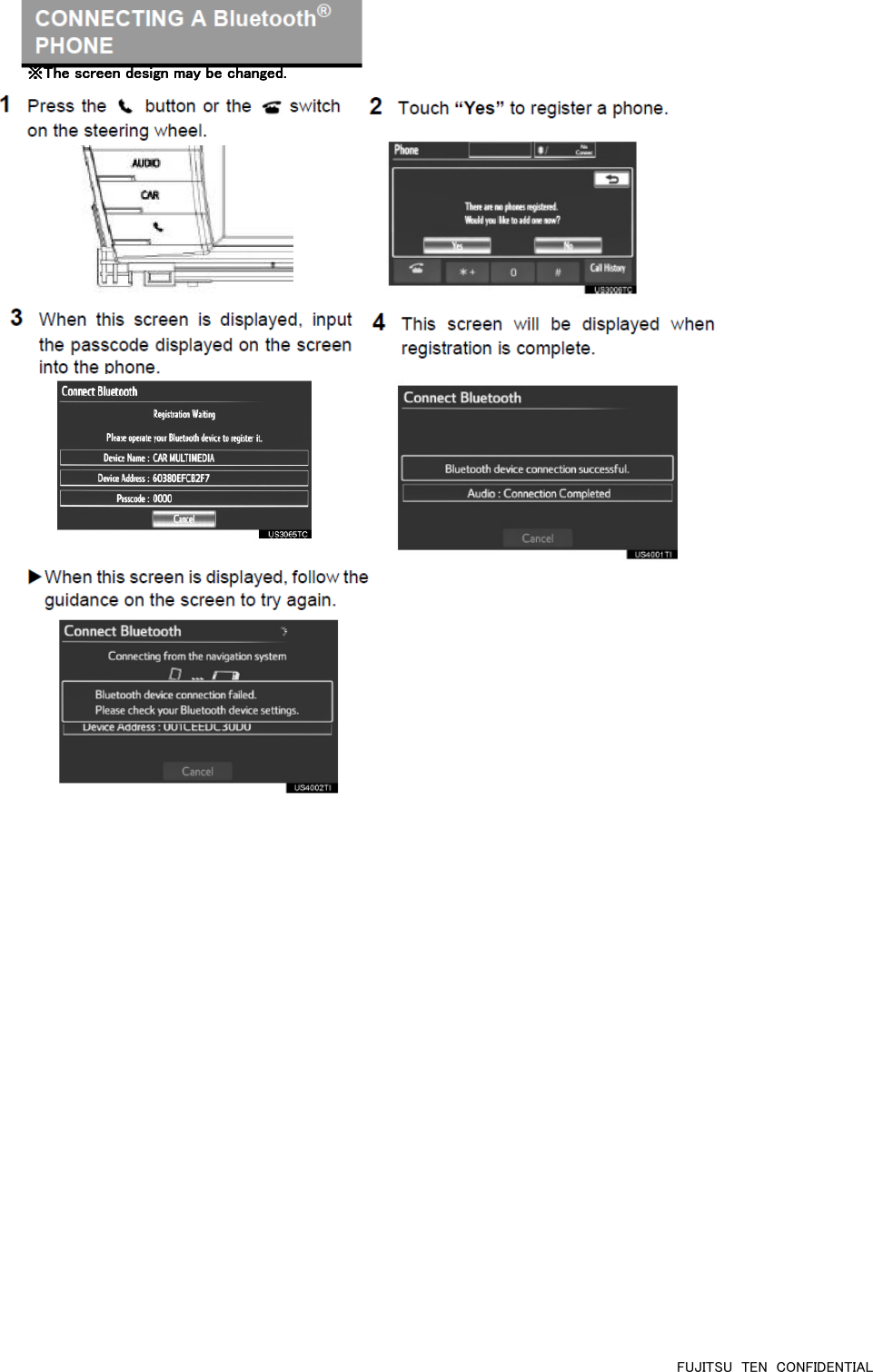 ※The screen design may be changed.※The screen design may be changed.※The screen design may be changed.※The screen design may be changed.FUJITSU  TEN  CONFIDENTIAL