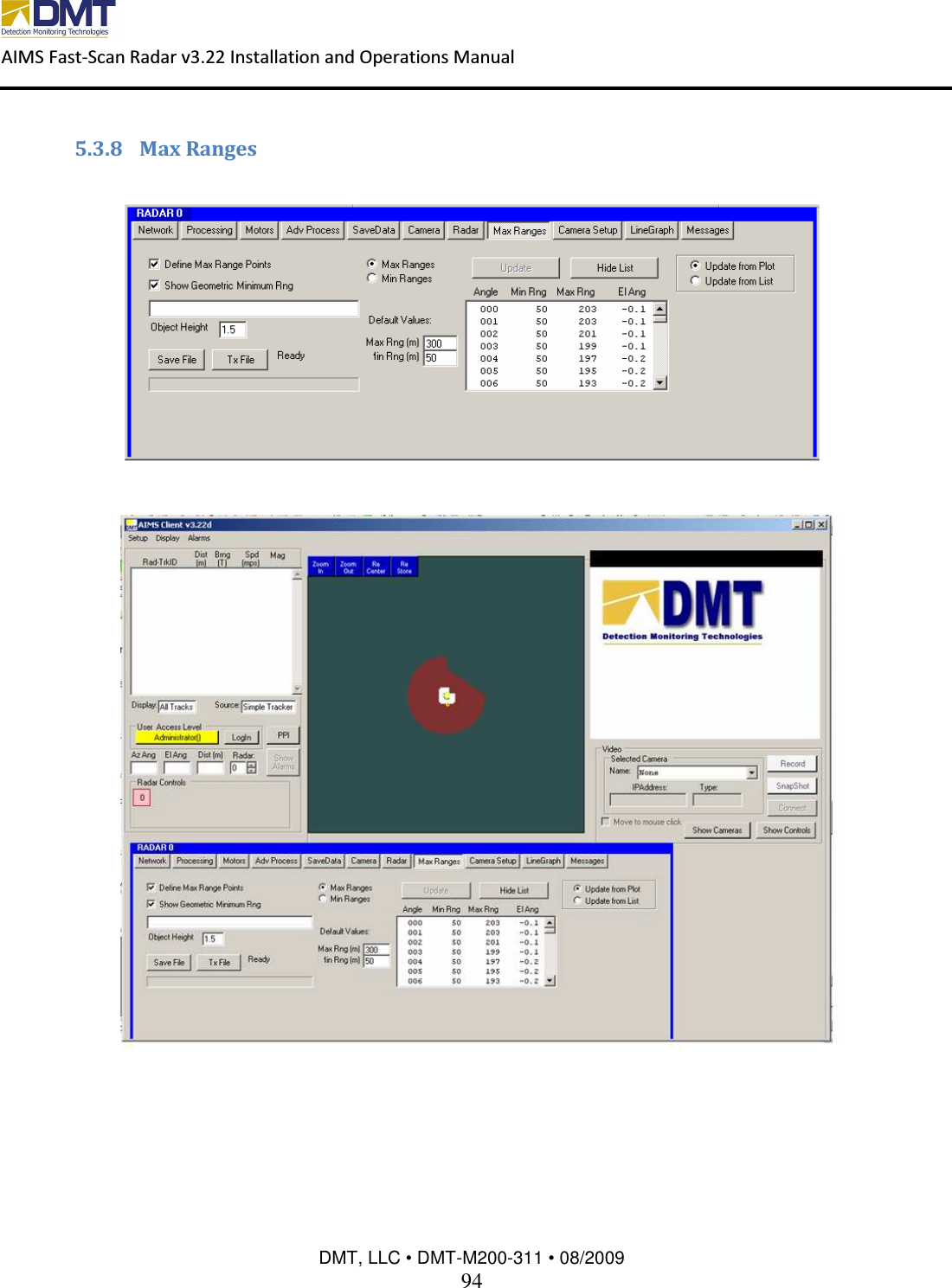  AIMS Fast-Scan Radar v3.22 Installation and Operations Manual    DMT, LLC • DMT-M200-311 • 08/2009 94  5.3.8 Max Ranges      