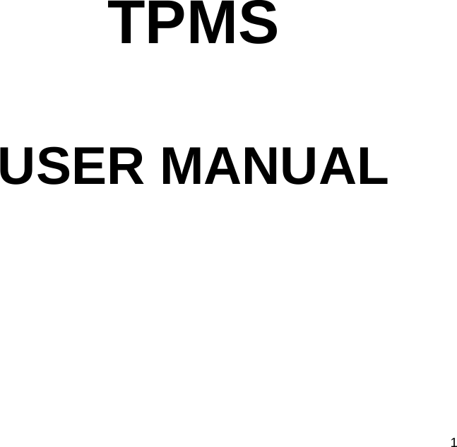   1     TPMS  USER MANUAL        