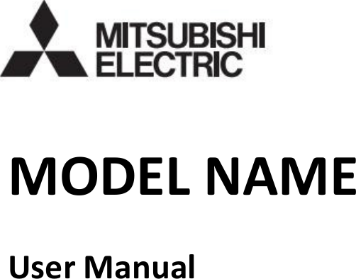 MODEL NAMEUser Manual