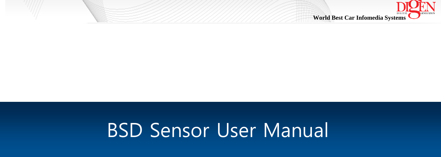 World Best Car Infomedia Systems BSD Sensor User Manual
