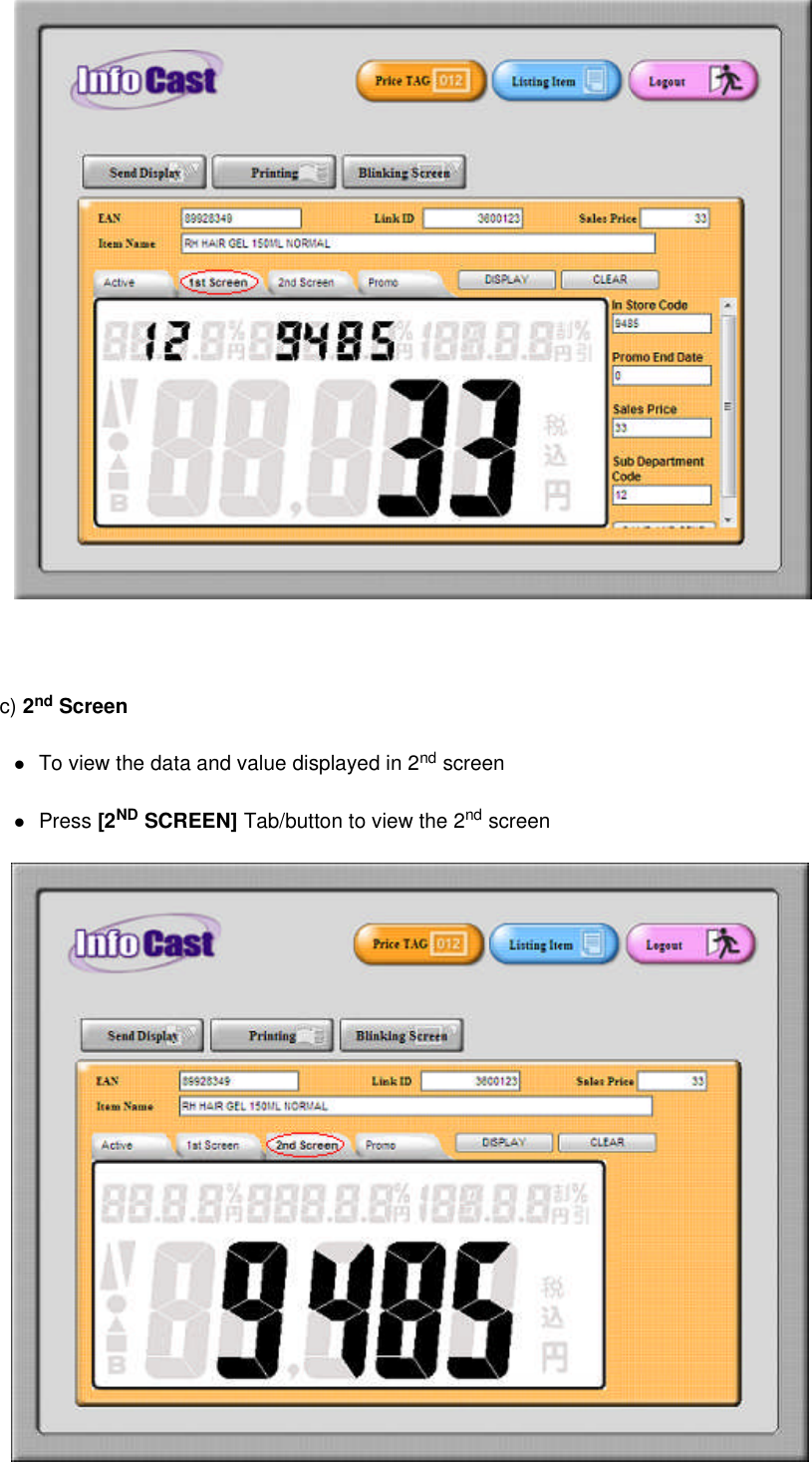 c) 2nd ScreenTo view the data and value displayed in 2nd screenPress [2ND SCREEN] Tab/button to view the 2nd screen