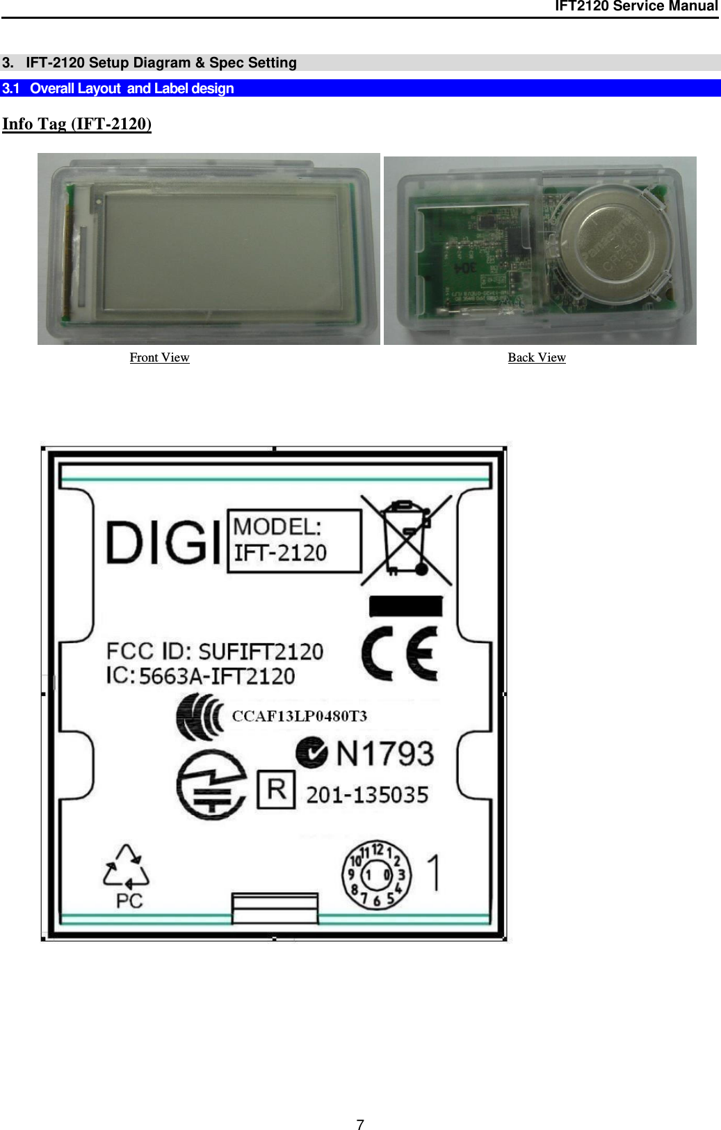 IFT2120 Service Manual  7  3.   IFT-2120 Setup Diagram &amp; Spec Setting      3.1   Overall Layout  and Label design  Info Tag (IFT-2120)                   Front View Back View 