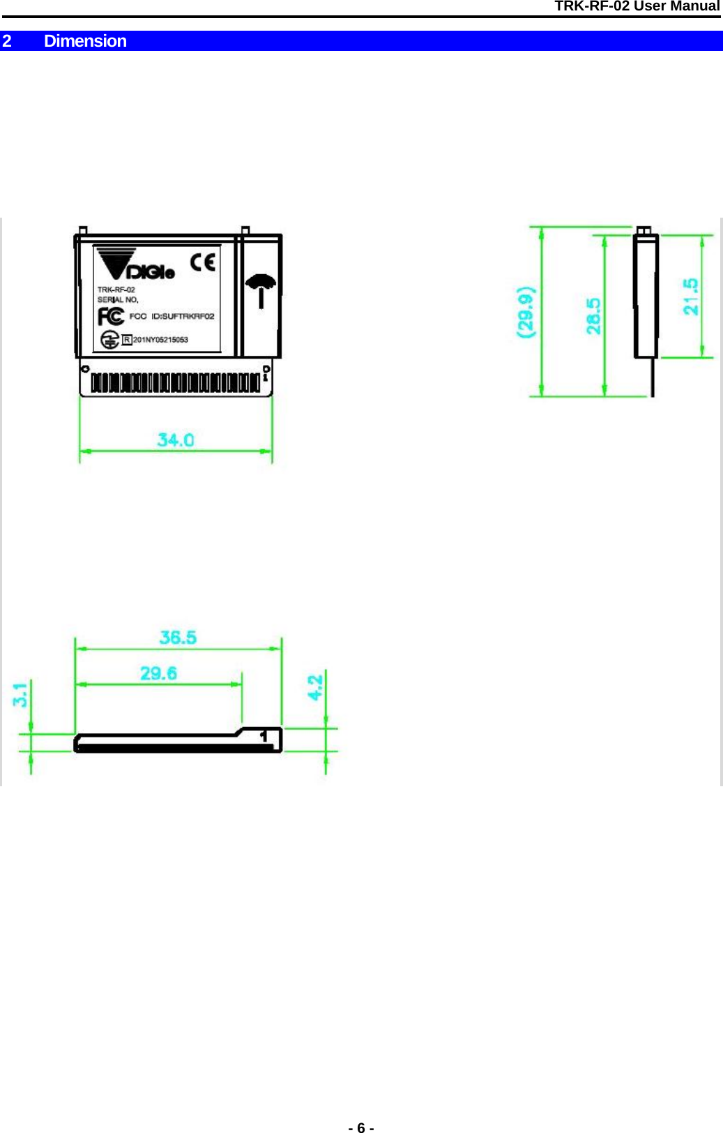 TRK-RF-02 User Manual  2 Dimension            - 6 - 