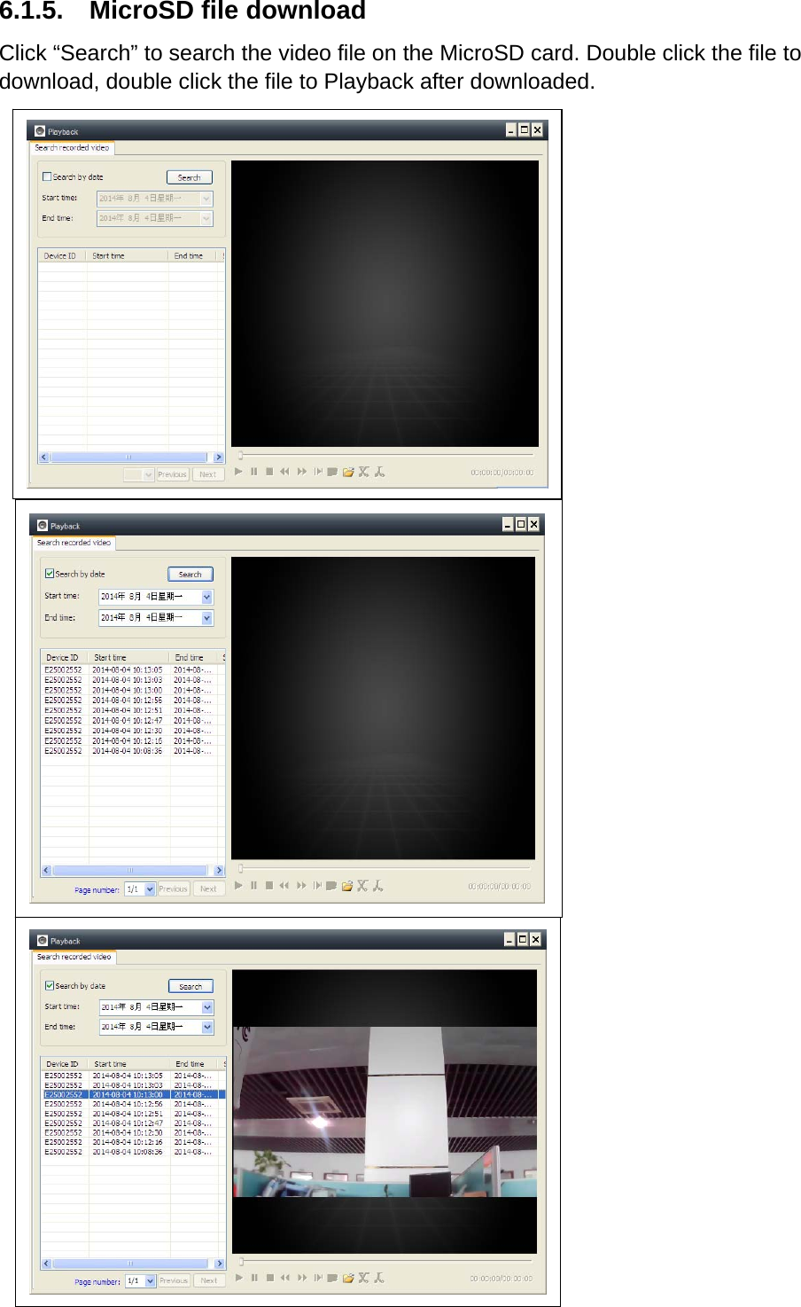 6.1.5.  MicroSD file download Click “Search” to search the video file on the MicroSD card. Double click the file to download, double click the file to Playback after downloaded.                                            